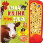 Svojtka & Co. Velká kniha zvuků na farmě 139630